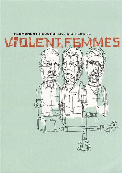 Violent femmes – live and otherwise – DVD