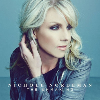 Nichole nordeman – the unmaking (CD)