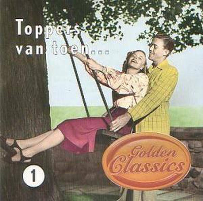 Toppers van toen volume 1 – CD