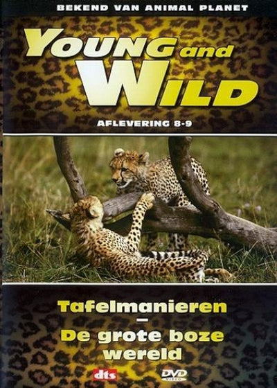 Young & wild – tafelmanieren/grote boze. – DVD