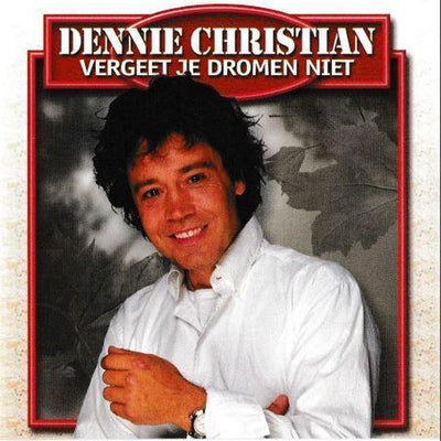 Christian dennie – vergeet je dromen niet – CD