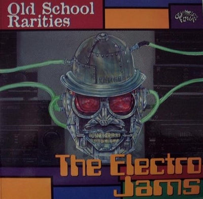 Various artists – old school rarities-the electro jams (CD)