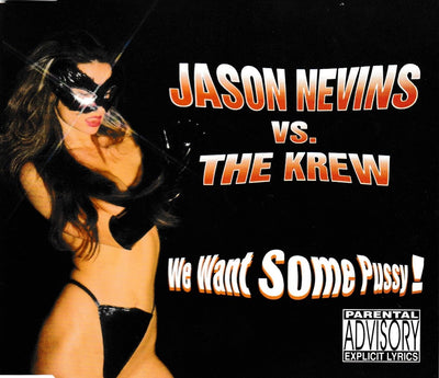 We want some pussy ( radio edit – vocal mix – instrumental version ) – CD