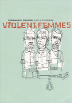Violent femmes – live and otherwise – DVD