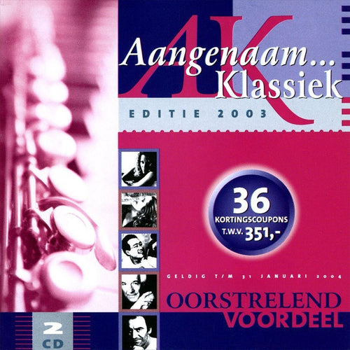 Aangenaam klassiek: editie 2003 – CD