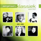 Aangenaam klassiek 2007 – CD/DVD