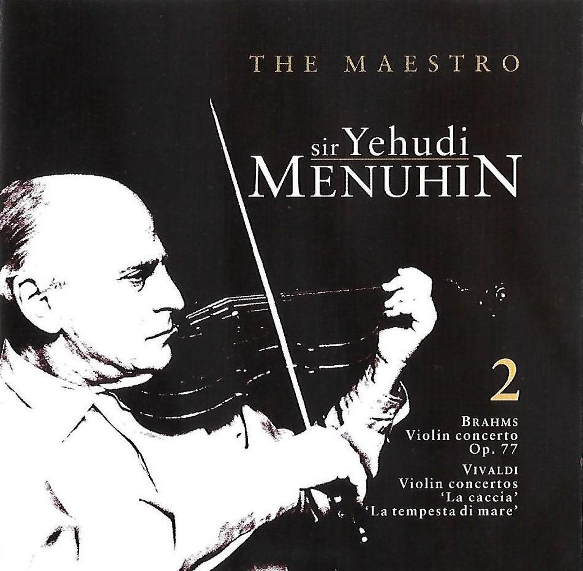 The maestro 2 – johannes brahms, antonio vivaldi, ludwig van beethoven – sir yehudi menuhi (viool), hephzibah menuhin (piano) – CD