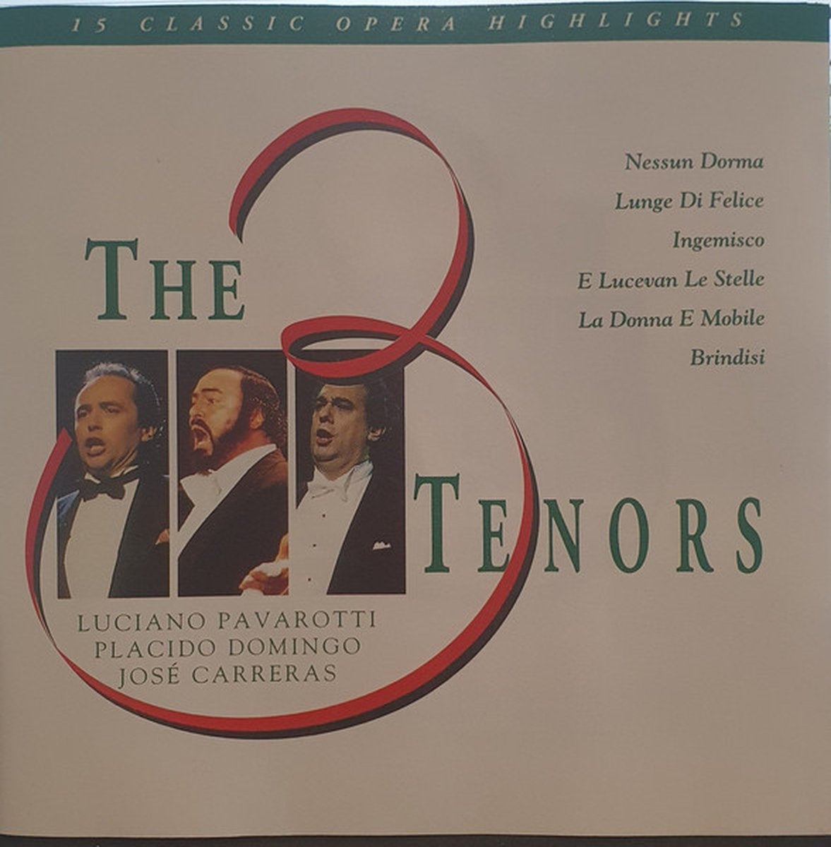 Luciano pavarotti, placido domingo, josé carreras – the 3 tenors – 15 classic opera highlights – CD
