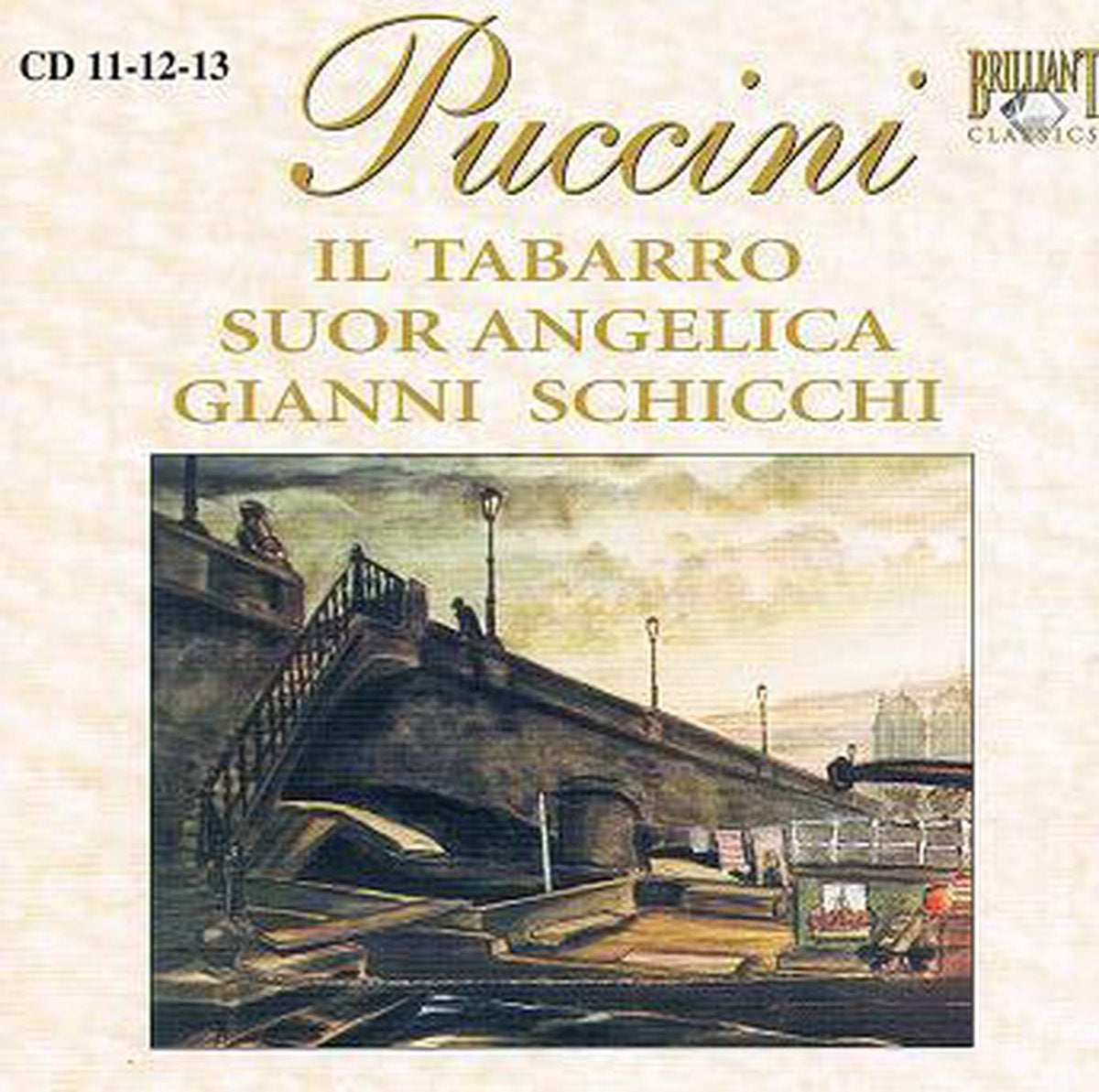 Puccini: il tabarro – suor angelica – gianni schicci – CD