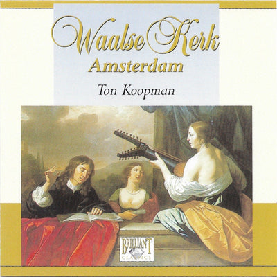 Ton koopman waalse kerk amsterdam – CD