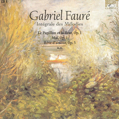 Fauré: intégrale des mélodies, disc 1 – CD