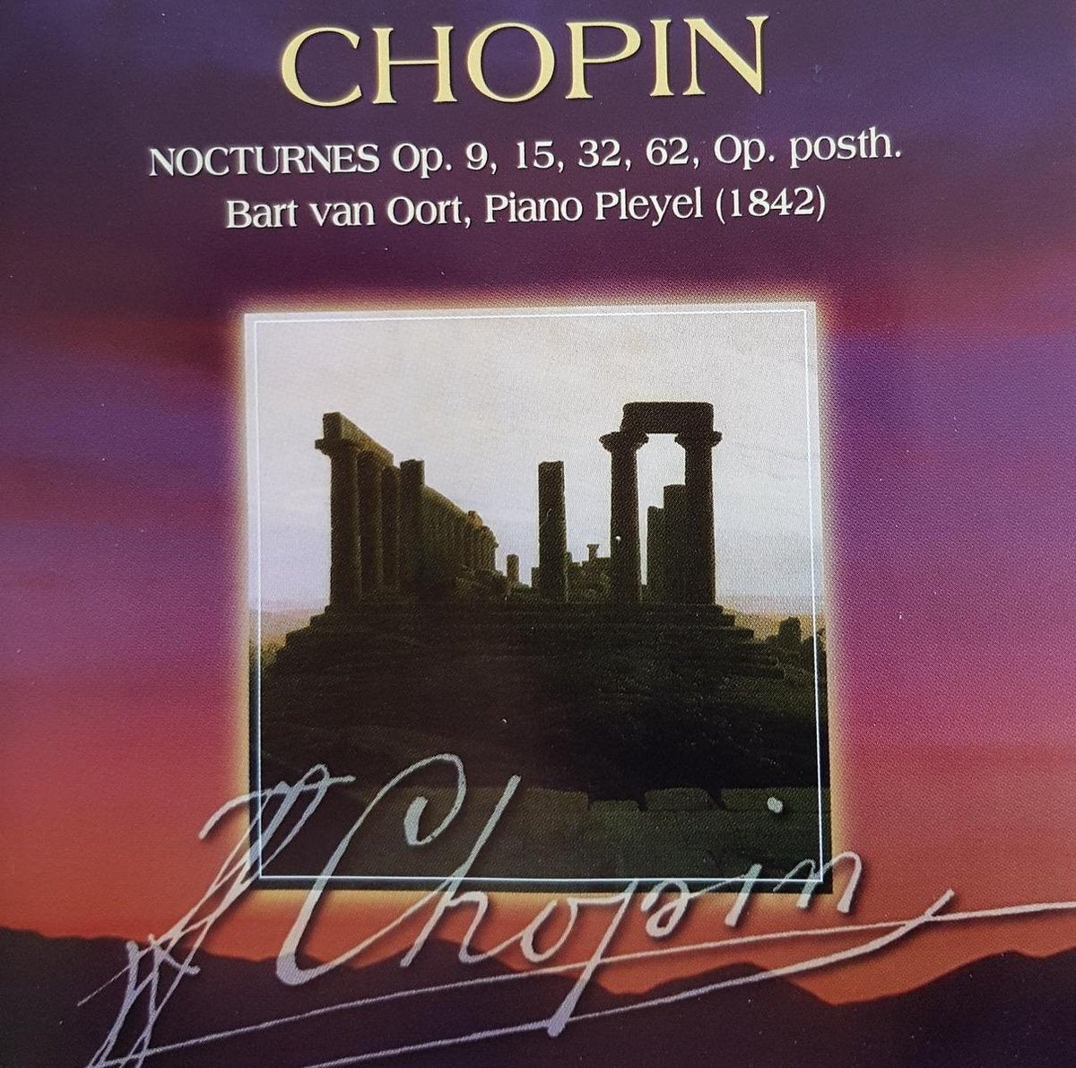 Chopin nocturnes op. 9.15.32.62. bart van oort – CD