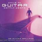 While my guitar gently-1 – CD