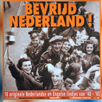 Bevrijd nederland – 18 originele nederlandse en engelse liedjes van '40-'45 – CD