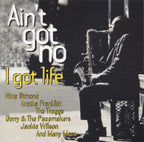 Various artists – ain t got no – i got life – CD