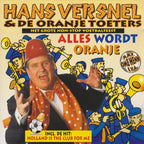 Hans versnel & de oranje toeters – alles wordt oranje – CD