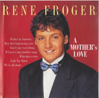 Rene froger – a mother's love – CD