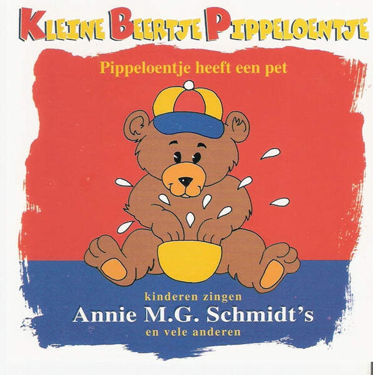 Kinderen zingen annie m.g. schmidt's pippeloentje heeft een pet – CD