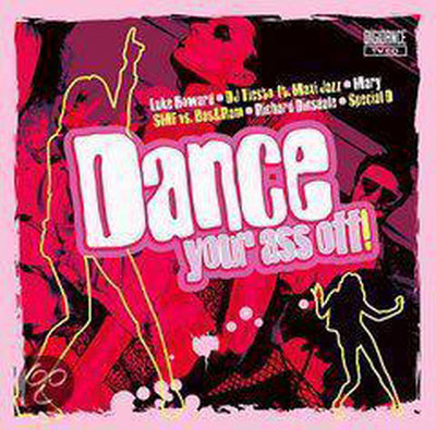 Dance your ass off – CD
