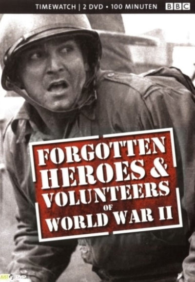Forgotten heroes – forgotten volunteers – DVD