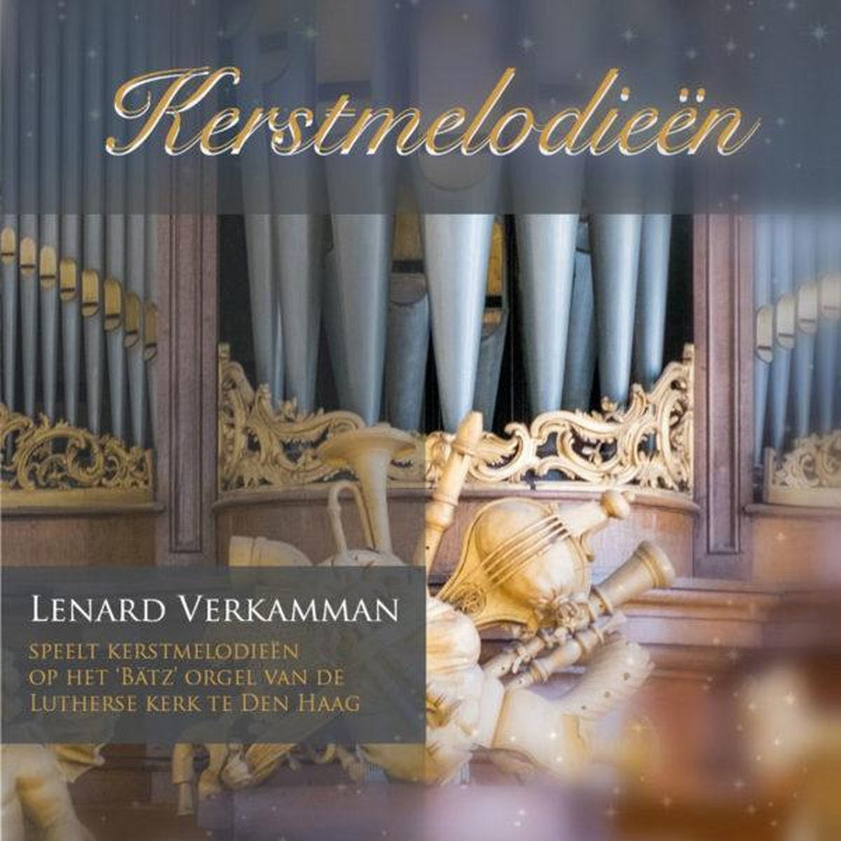 Lenard verkammen speelt kerstmelodieen op het batz' orgel van de lutherse kerk te den haag – CD