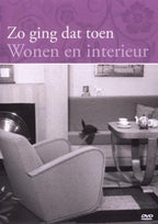 Zo ging dat toen – wonen en interieur – DVD
