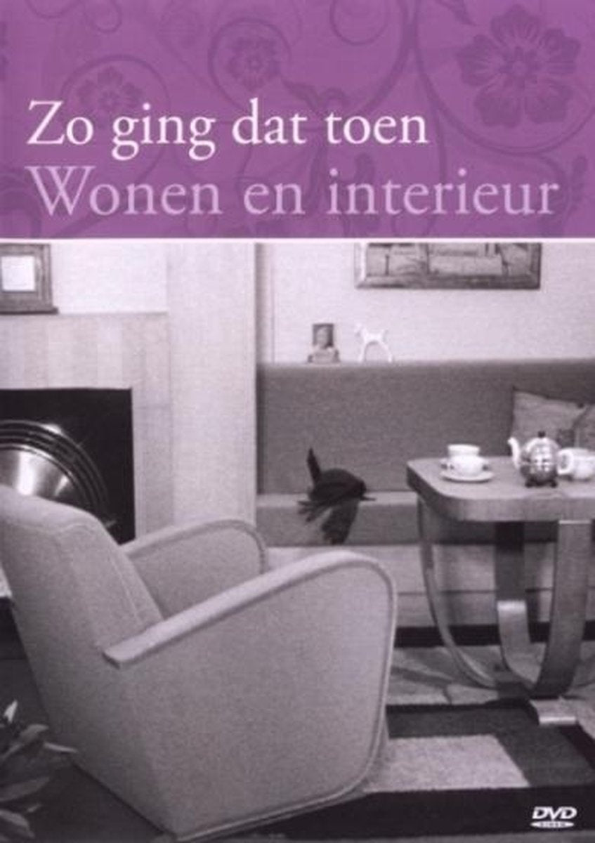 Zo ging dat toen – wonen en interieur – DVD