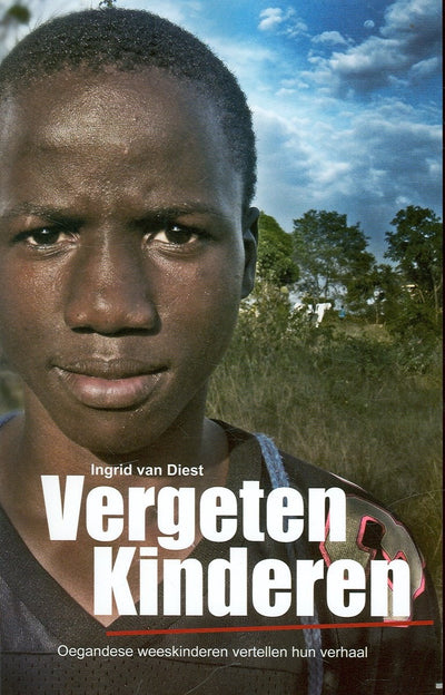 Vergeten kinderen. oegandese weeskinderen vertellen hun vehaal – CD
